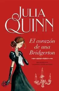 EL CORAZON DE UNA BRIDGERTON (  BRIDGERTON 6 )