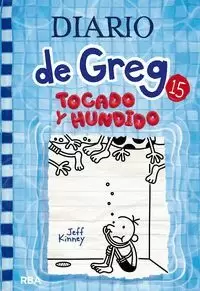 DIARIO DE GREG 15. TOCADO Y HUNDIDO . **RBA**